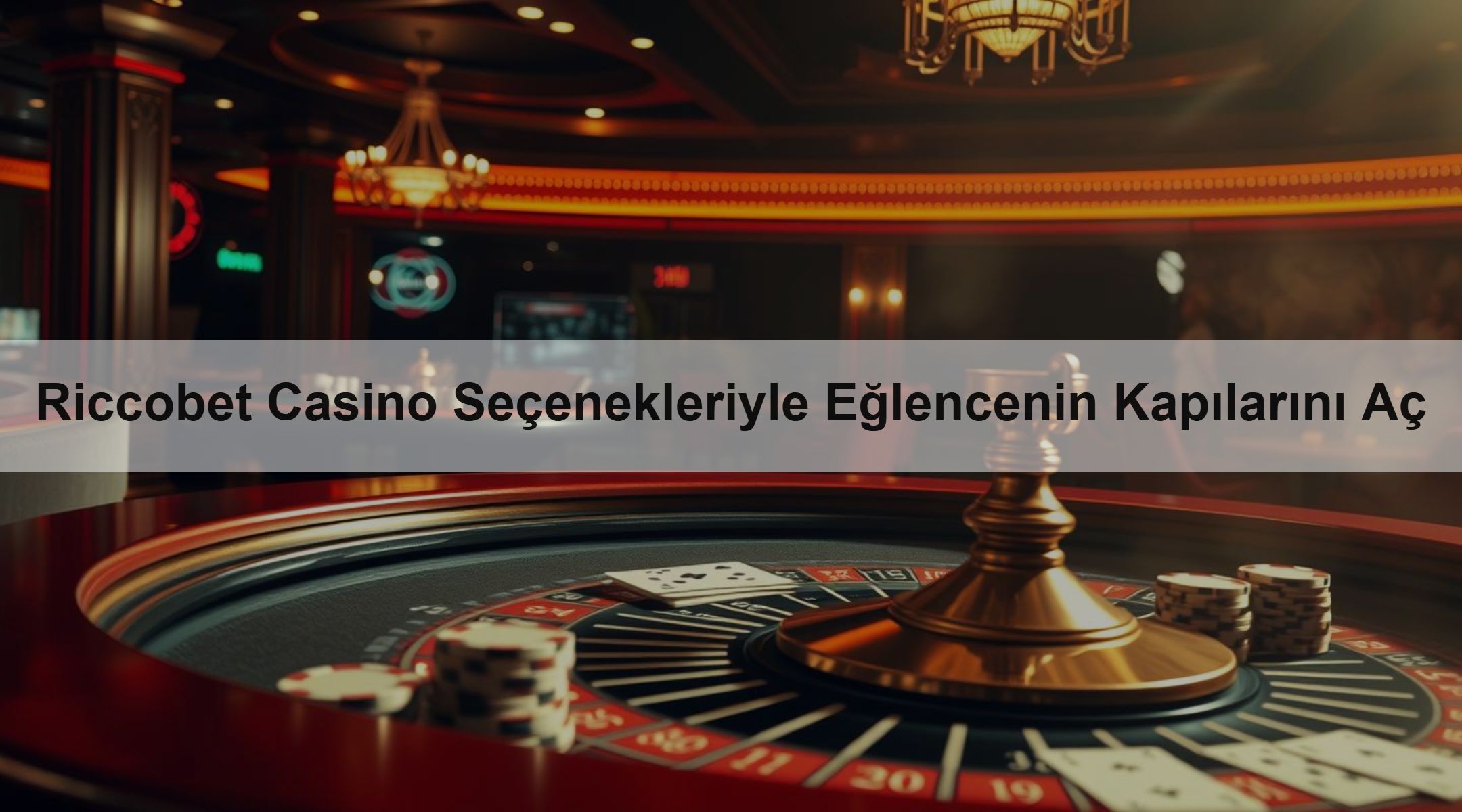 Riccobet Casino Seçenekleriyle Eğlencenin Kapılarını Aç